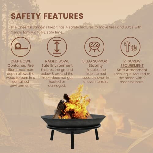 Safety features of a firepit including deep bowl, raised bowl, 3-leg support, and screw securement.